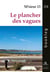 Le plancher des vagues