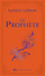 Le Prophète
