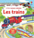 Les trains - P'tits curieux Usborne - dès 5 ans