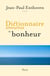 Dictionnaire amoureux du bonheur
