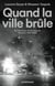 Quand la ville brûle. Sur les traces d'une émeute. Karachi, 2007-2023