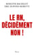 Décidément NON ! - Le RN : nous ne pourrons pas dire que nous ne savions pas