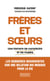 Frères et soeurs : Une histoire de complicité et de rivalité