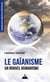 Le Gaïanisme, un nouvel humanisme