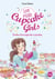 Les mini Cupcake Girls Tome 1 : Émilie et la magie des cupcakes
