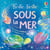 Brille, brille : Sous la mer - Brille, brille - dès 1 an