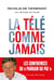 La télé comme jamais