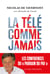 La télé comme jamais