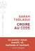 Croire au code