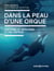 Dans la peau d'une orque : Histoire et biologie d'une espèce