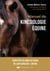 Manuel de kinésiologie équine : Remettre du sens au coeur du lien cavalier/cheval