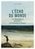 L'Écho du monde - Les incroyables aventures d'un voyageur aveugle