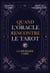 Quand l'Oracle rencontre le Tarot - La méthode LAMO