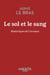 Le sol et le sang : Rhétoriques de l'invasion