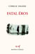 Fatal éros