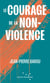 Le courage de la non-violence