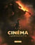 Cinéma : La grande histoire du 7e art