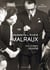 Madeleine et André Malraux : Avec une légère intimité