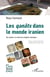 Les qanâts dans le monde iranien : Des origines à la veille des conquêtes islamiques