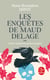 Les enquêtes de Maud Delage Tome 2