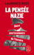 La Pensée nazie : Douze avertissements de l'histoire