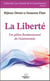 La liberté : Un pilier fondamental de l'autonomie Volume 2