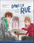 Dans la rue : Album psychoéducatif pour mieux comprendre l'itinérance
