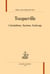 Tocqueville : Colonialisme, racisme, esclavage