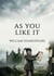 As You Like It : by William Shakespeare