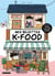 Mes recettes K-food : 25 plats coréens et histoires gourmandes à dévorer