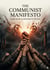The Communist Manifesto : by Karl Marx