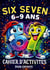 67 Six Seven: Cahier d'activités pour enfants de 6 à 9 ans : Jeux de logique, défis amusants et coloriages inspirés du trend 67