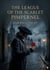 The League of the Scarlet Pimpernel : by Baroness Orczy