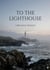 To the Lighthouse : by Virginia Woolf