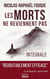 Les morts ne reviennent pas : Intégrale