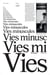 Vies minuscules