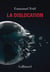 La Dislocation : Conversations avec Diane Lagrange
