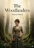 The Woodlanders : by Thomas Hardy