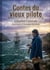 Contes du vieux pilote : Les récits captivants d'un vieux pilote par Charles Canivet, une fenêtre sur la vie maritime du XIXe siècle.