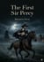 The First Sir Percy : by Baroness Orczy