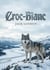 Croc-Blanc : Les aventures sauvages d'un chien loup dans lesétendues glacées du Grand Nord, un roman captivant de Jack London.