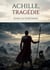 Achille, Tragédie : Les thèmes de l'honneur, de l'amour et du devoir à travers le personnage mythique d'Achille.