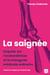 Saignée (La)