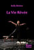 La Vie Rêvée