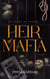 Heir of mafia Tome 1 : Le chant du canari