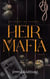 Heir of mafia Tome 1 : Le chant du canari