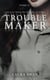 Troublemaker Tome 2