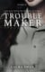 Troublemaker Tome 2