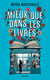 Mieux que dans les livres