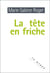 La tête en friche (La brune)